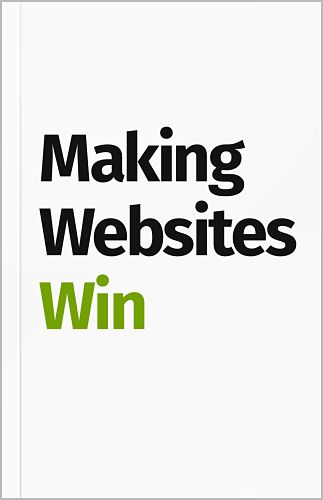 Making Websites Win de Karl Blanks y Ben Jesson